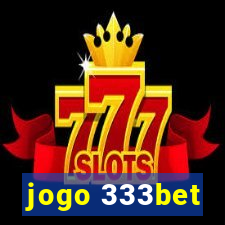 jogo 333bet